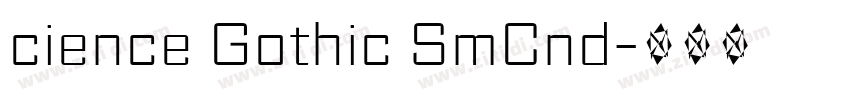 cience Gothic SmCnd字体转换 cience Gothic SmCnd字体转换